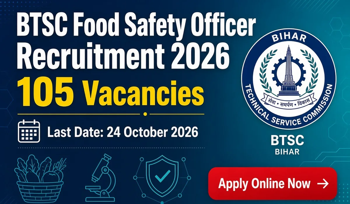 BTSC Food Safety Officer Recruitment 2026 - Apply Online